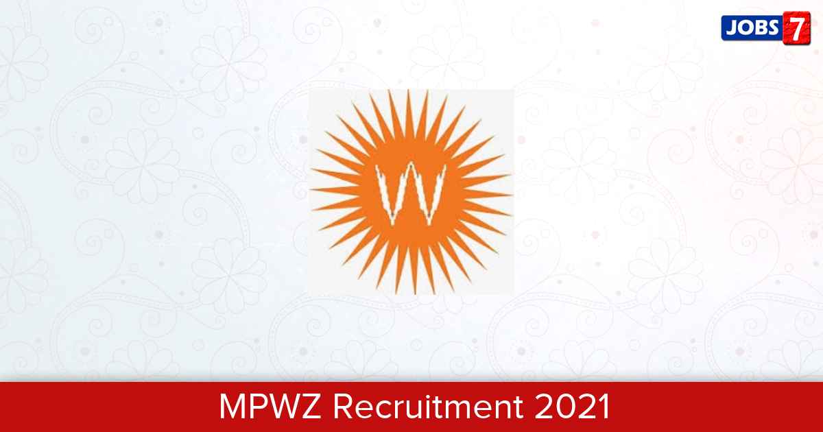 MPWZ Recruitment 2024:  Jobs in MPWZ | Apply @ www.mpwz.co.in