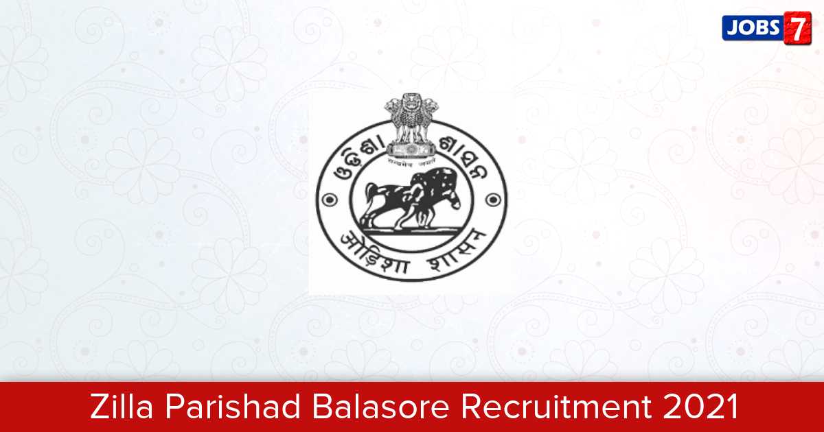 Zilla Parishad Balasore Recruitment 2024:  Jobs in Zilla Parishad Balasore | Apply @ baleswar.nic.in