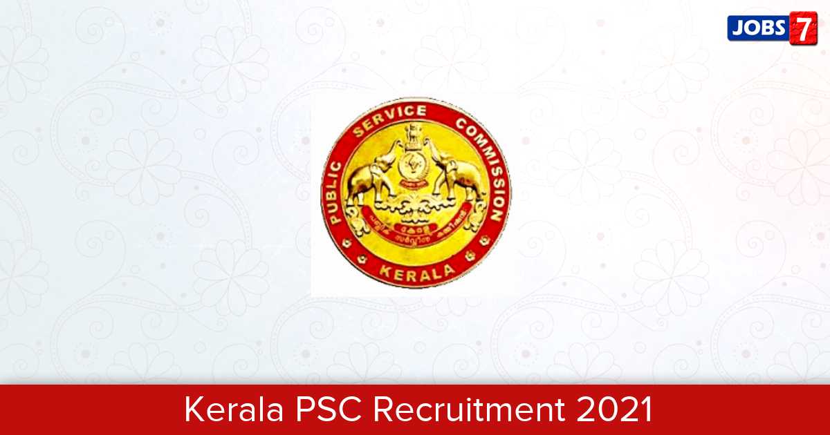 Kerala PSC Recruitment 2023: 532 Jobs in Kerala PSC | Apply @ www.keralapsc.gov.in