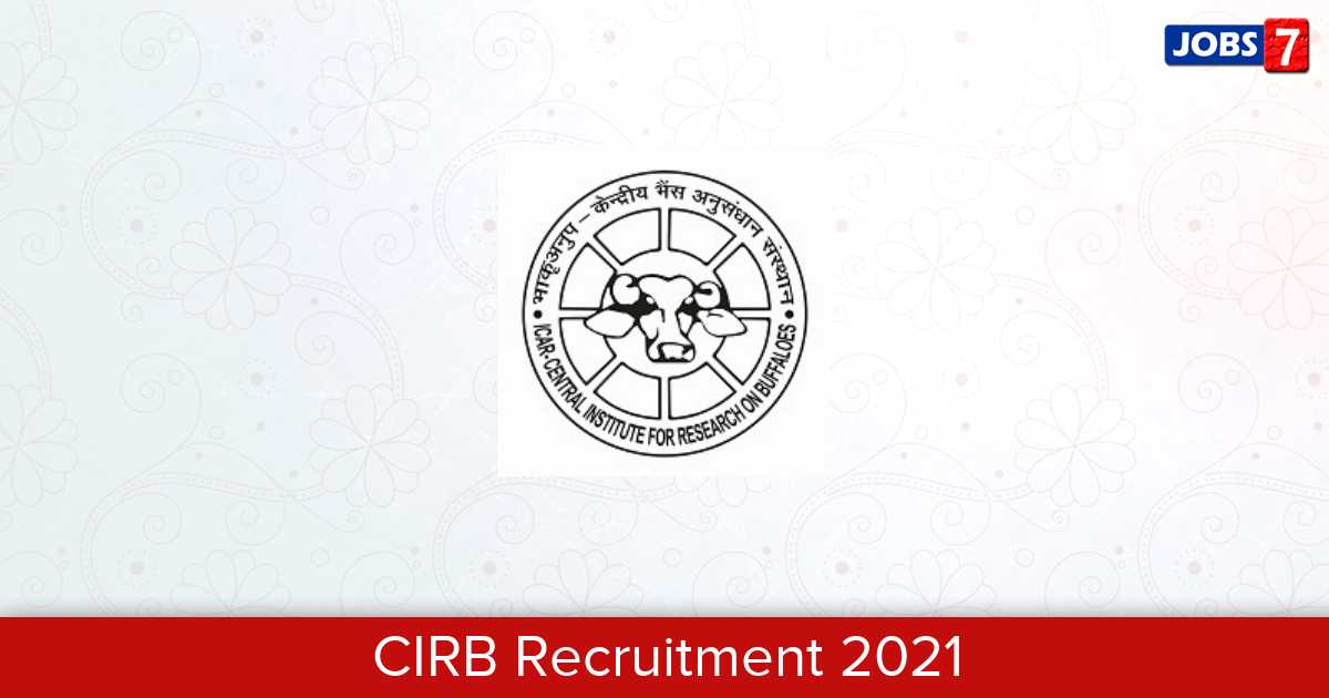 CIRB Recruitment 2024:  Jobs in CIRB | Apply @ cirb.res.in