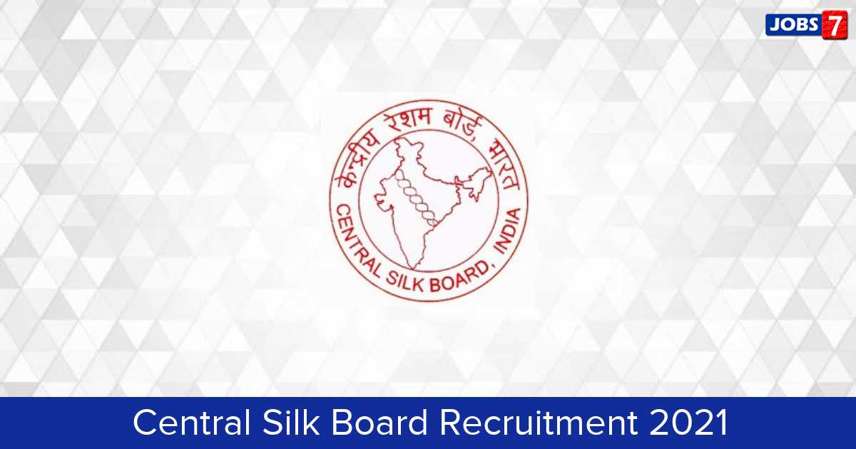 Central Silk Board Recruitment 2024:  Jobs in Central Silk Board | Apply @ csb.gov.in