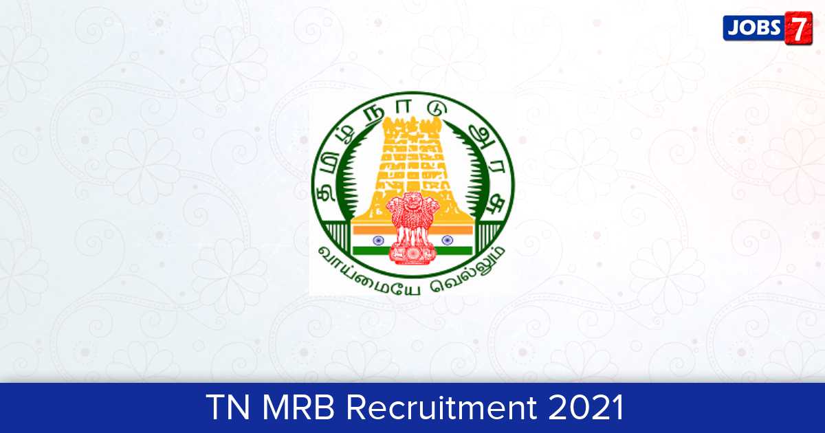 TN MRB Recruitment 2024: 2553 Jobs in TN MRB | Apply @ www.mrb.tn.gov.in