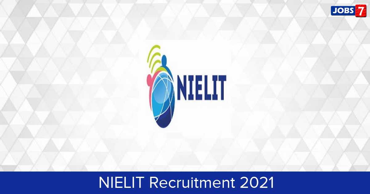 NIELIT Recruitment 2023:  Jobs in NIELIT | Apply @ www.nielit.gov.in
