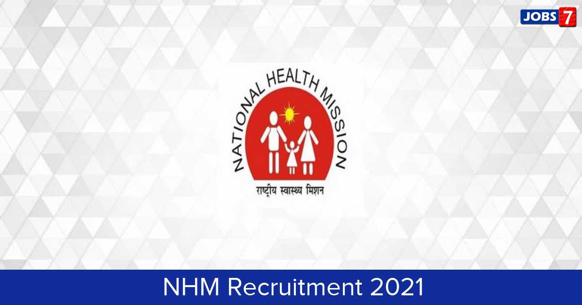 NHM Recruitment 2024: 53 Jobs in NHM | Apply @ nhm.gov.in