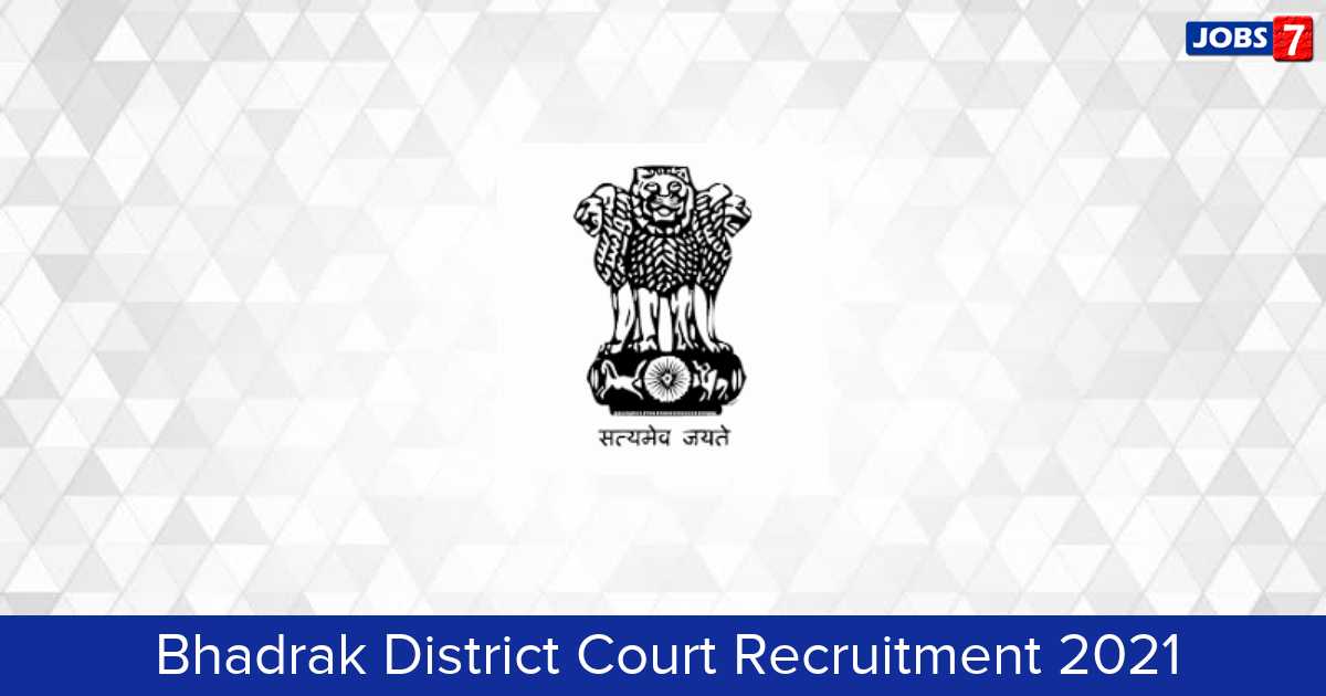 Bhadrak District Court Recruitment 2024:  Jobs in Bhadrak District Court | Apply @ districts.ecourts.gov.in/bhadrak
