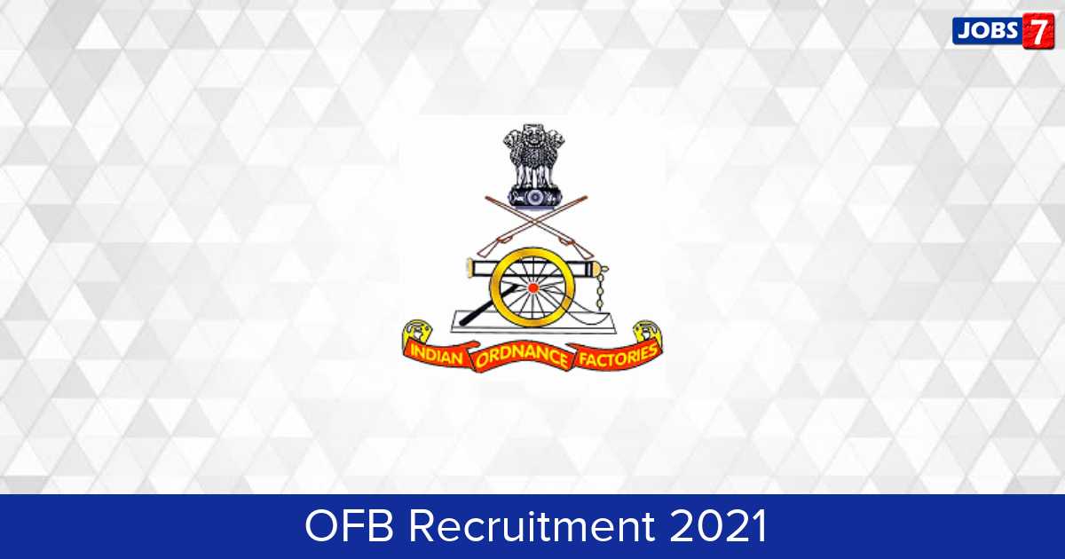 OFB Recruitment 2024:  Jobs in OFB | Apply @ ofb.gov.in