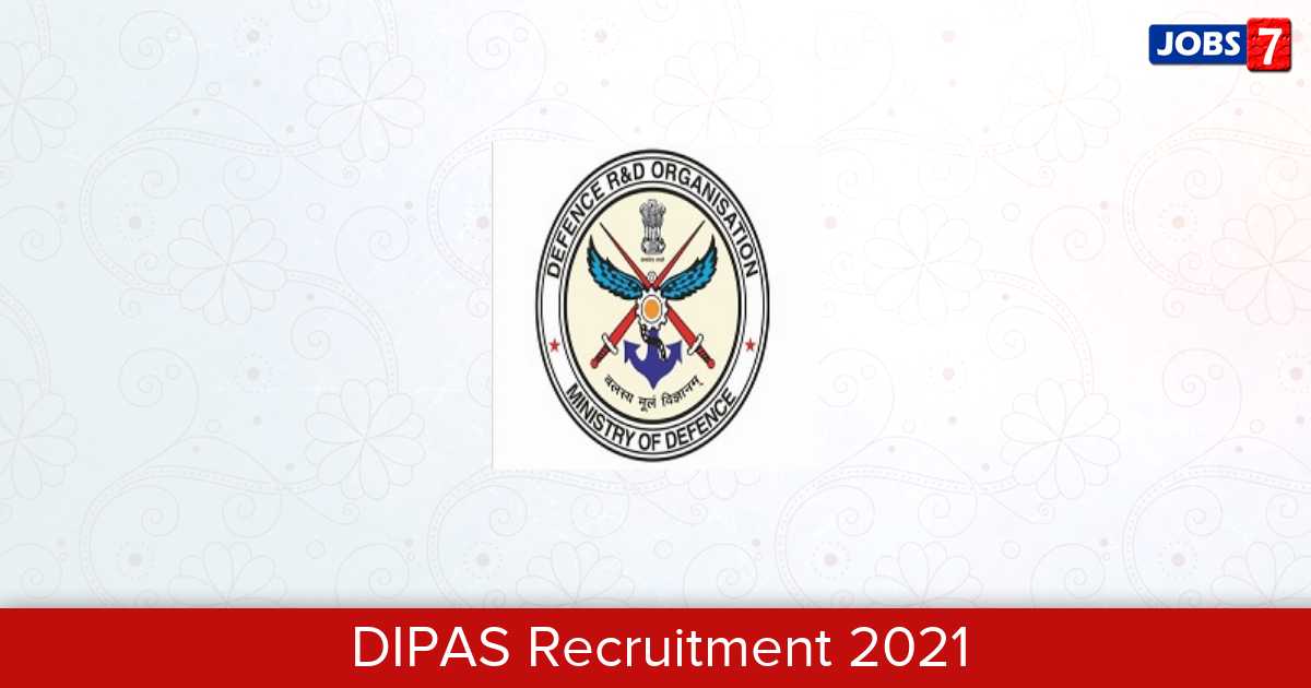 DIPAS Recruitment 2024:  Jobs in DIPAS | Apply @ www.drdo.gov.in