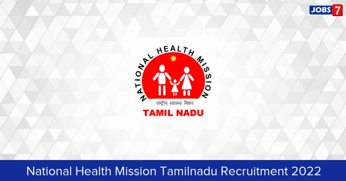 NHM Tamilnadu Recruitment 2024:  Jobs in NHM Tamilnadu | Apply @ nhm.tn.gov.in