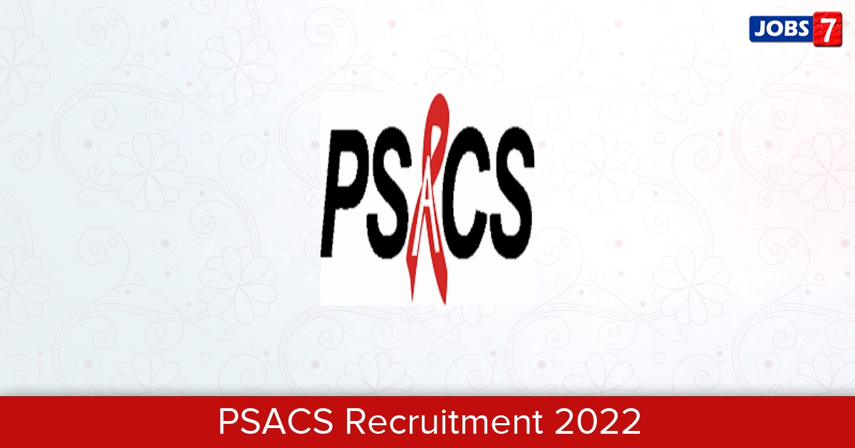 PSACS Recruitment 2024:  Jobs in PSACS | Apply @ punjabsacs.punjab.gov.in
