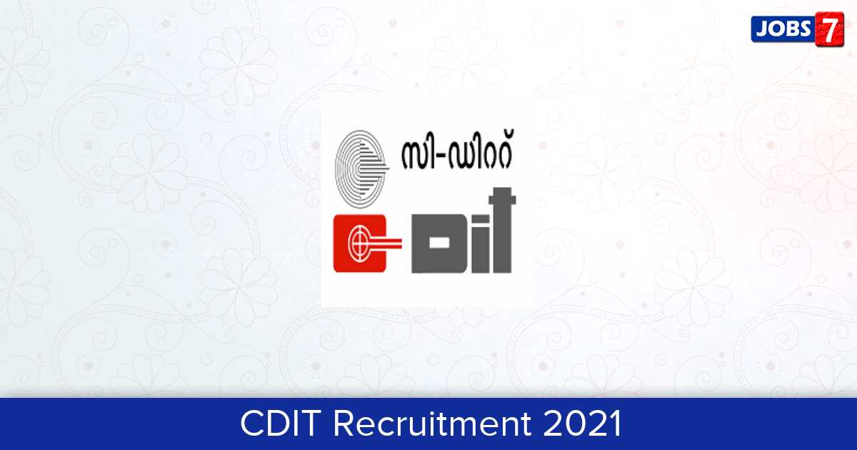 CDIT Recruitment 2024:  Jobs in CDIT | Apply @ www.cdit.org