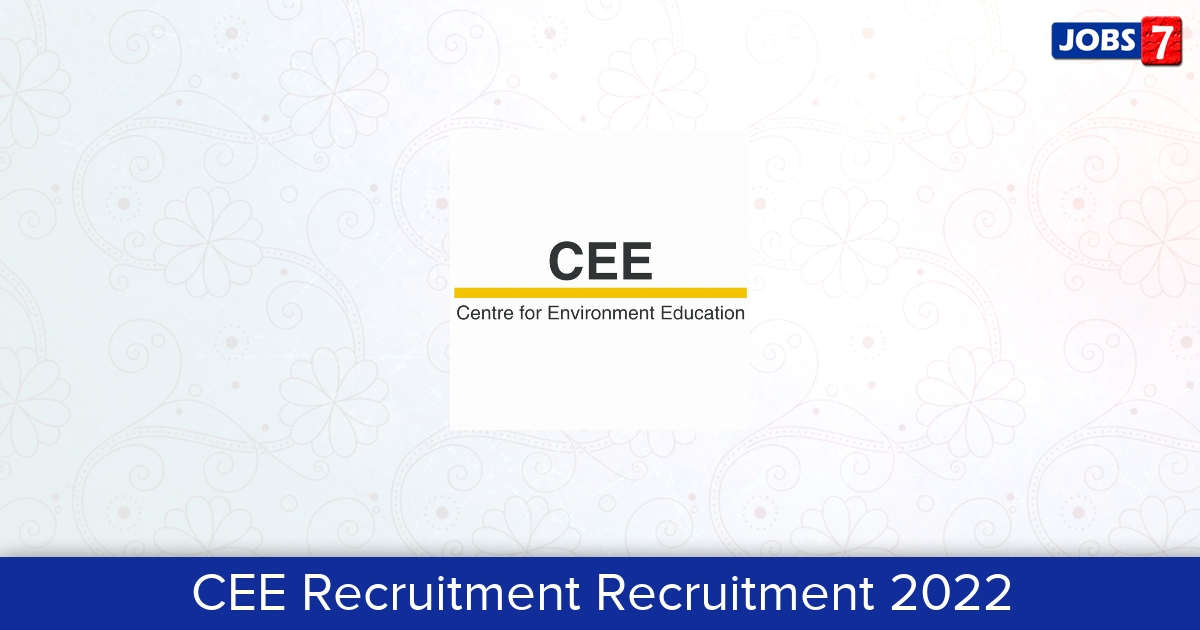 CEE  Recruitment 2024:  Jobs in CEE  | Apply @ www.ceeindia.org/career/