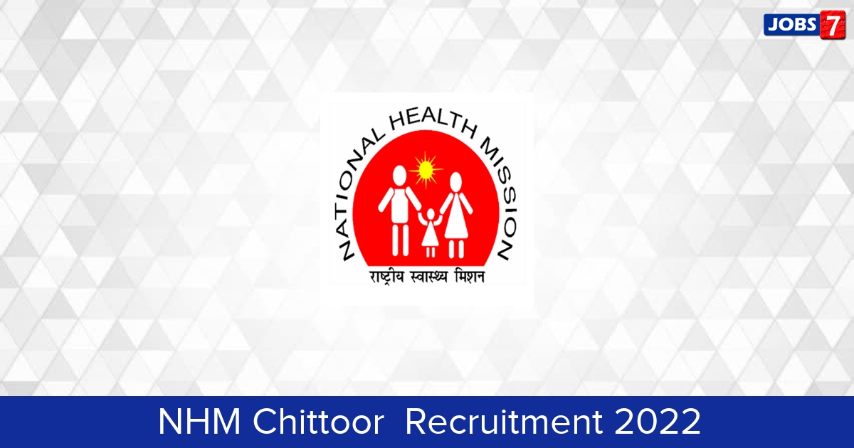 NHM Chittoor  Recruitment 2024:  Jobs in NHM Chittoor  | Apply @ chittoor.ap.gov.in/