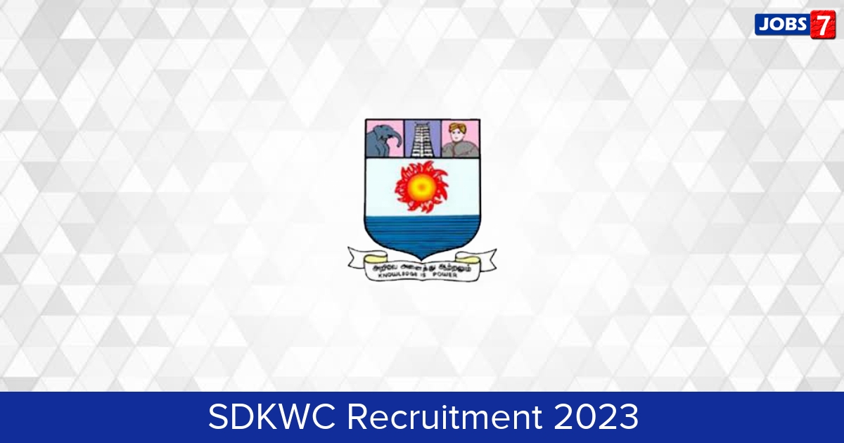 SDKWC Recruitment 2024:  Jobs in SDKWC | Apply @ sdkwc.org/