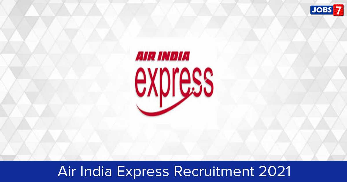Air India Express Recruitment 2024:  Jobs in Air India Express | Apply @ www.airindiaexpress.in