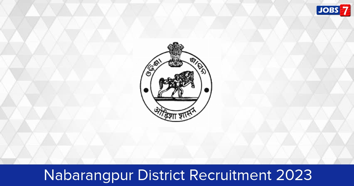 Nabarangpur District Recruitment 2024:  Jobs in Nabarangpur District | Apply @ nabarangpur.nic.in