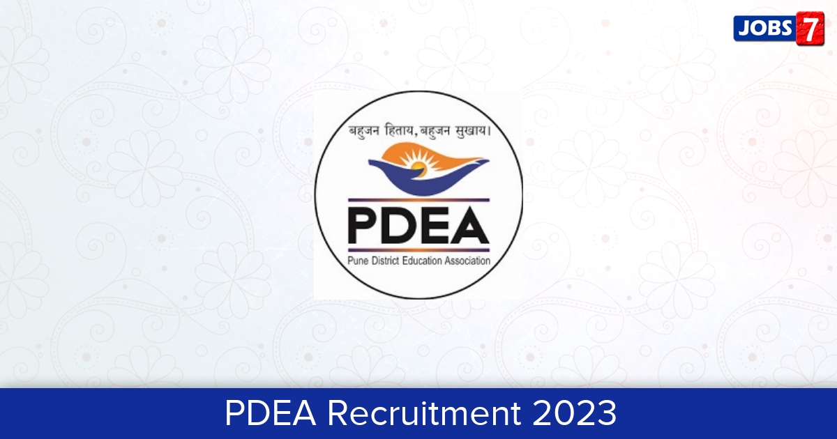 PDEA Recruitment 2024:  Jobs in PDEA | Apply @ pdeapune.org