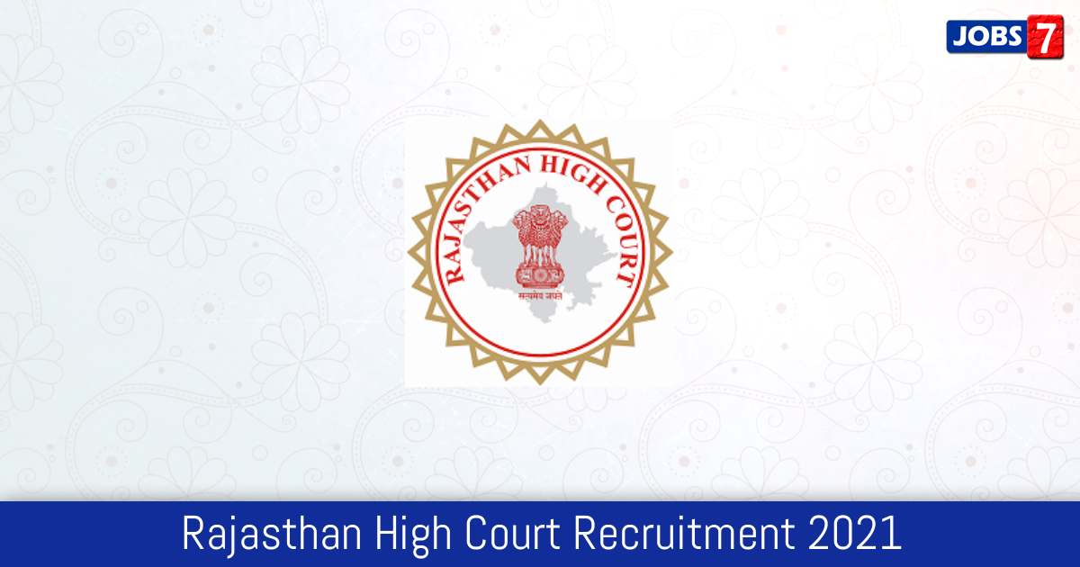 Rajasthan High Court Recruitment 2024: 222 Jobs in Rajasthan High Court | Apply @ hcraj.nic.in