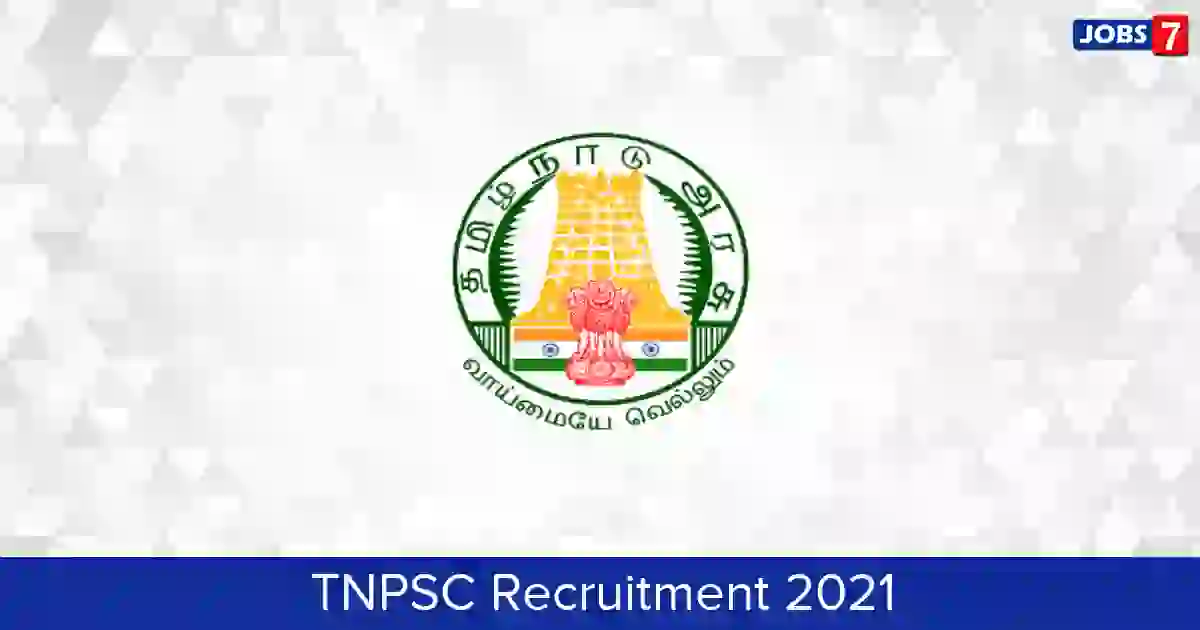 TNPSC Recruitment 2024: 29 Jobs in TNPSC | Apply @ www.tnpsc.gov.in