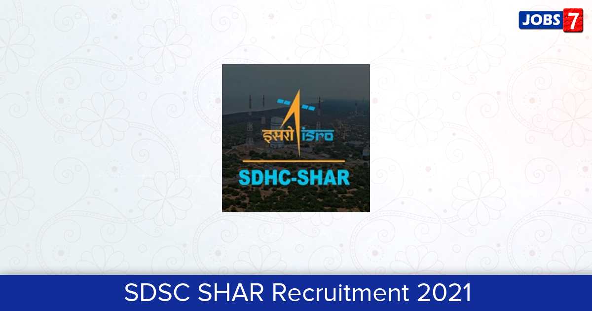 SDSC SHAR Recruitment 2024:  Jobs in SDSC SHAR | Apply @ www.shar.gov.in