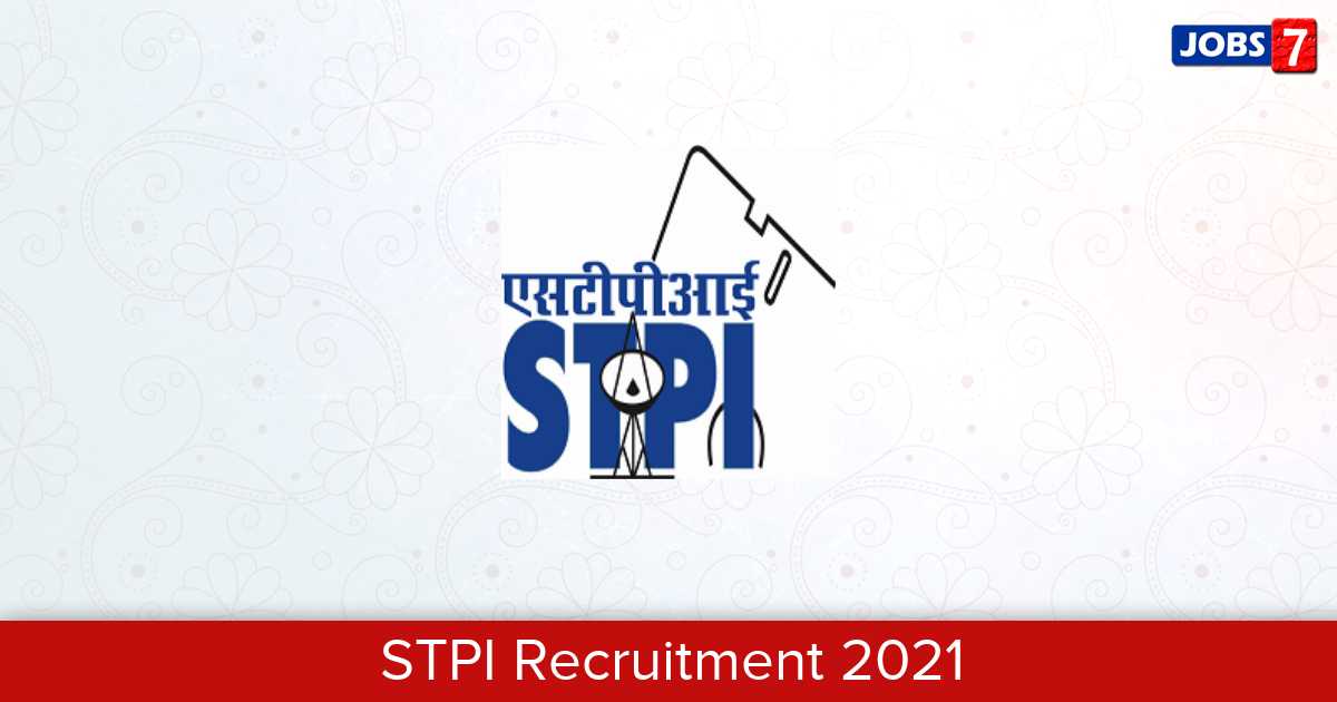 STPI Recruitment 2024:  Jobs in STPI | Apply @ www.stpi.in