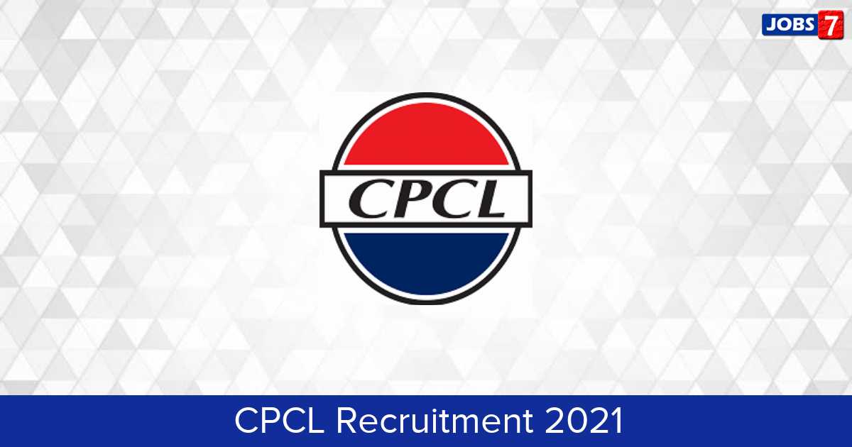 CPCL Recruitment 2024: 20 Jobs in CPCL | Apply @ www.cpcl.co.in
