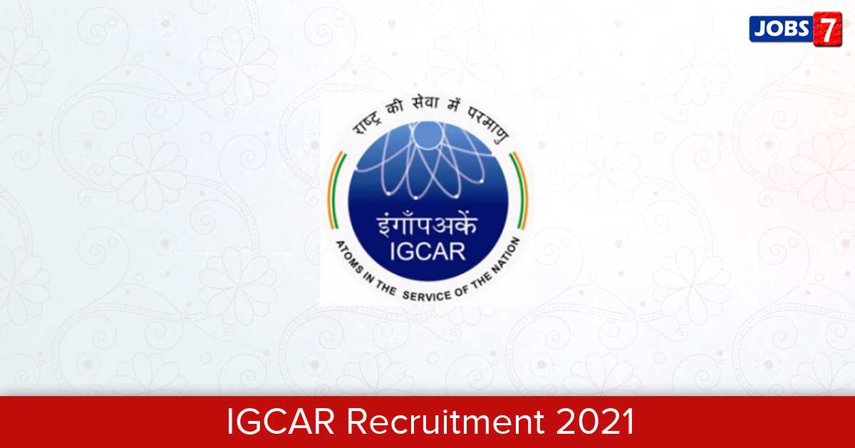 IGCAR Recruitment 2024:  Jobs in IGCAR | Apply @ www.igcar.gov.in
