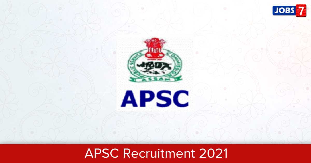 APSC Recruitment 2024: 134 Jobs in APSC | Apply @ apsc.nic.in