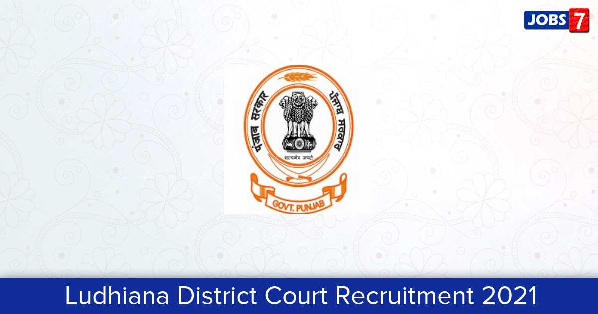 Ludhiana District Court Recruitment 2024:  Jobs in Ludhiana District Court | Apply @ districts.ecourts.gov.in/ludhiana
