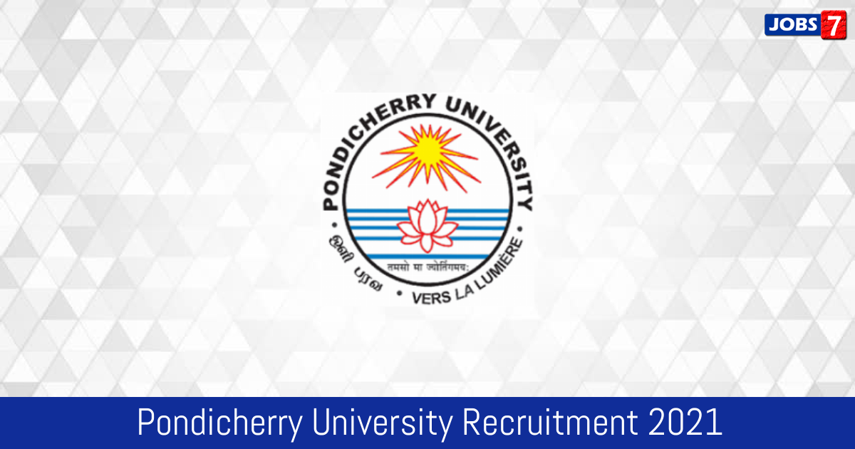 Pondicherry University Recruitment 2024: 1 Jobs in Pondicherry University | Apply @ www.pondiuni.edu.in