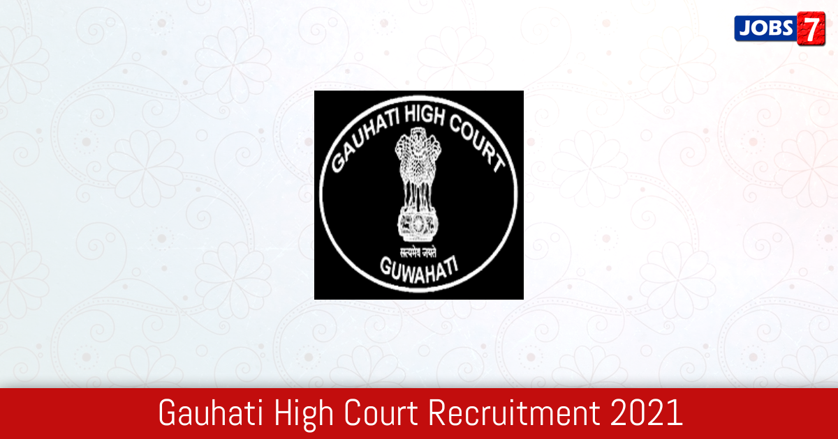 Gauhati High Court Recruitment 2024:  Jobs in Gauhati High Court | Apply @ ghconline.gov.in