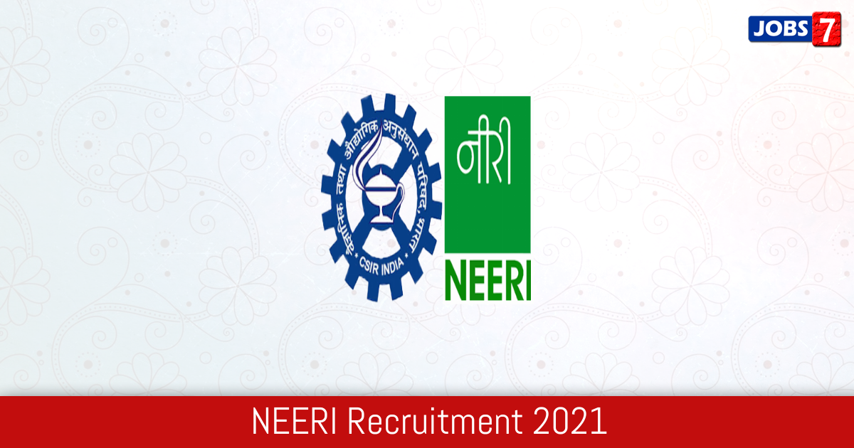 NEERI Recruitment 2024: 1 Jobs in NEERI | Apply @ www.neeri.res.in