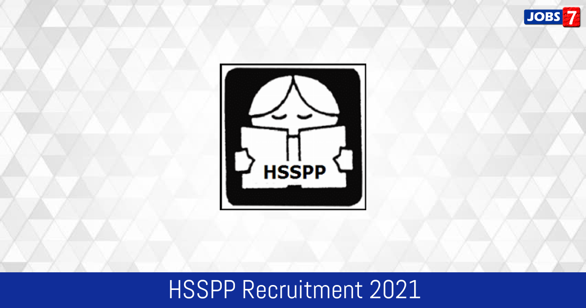 HSSPP Recruitment 2024:  Jobs in HSSPP | Apply @ hsspp.in