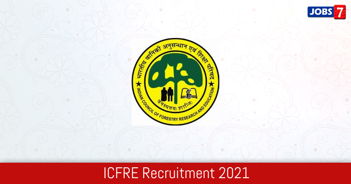 ICFRE Recruitment 2024: 47 Jobs in ICFRE | Apply @ www.icfre.org