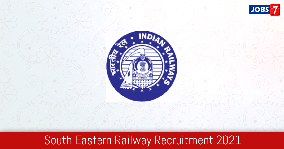 South Eastern Railway Recruitment 2024:  Jobs in South Eastern Railway | Apply @ ser.indianrailways.gov.in