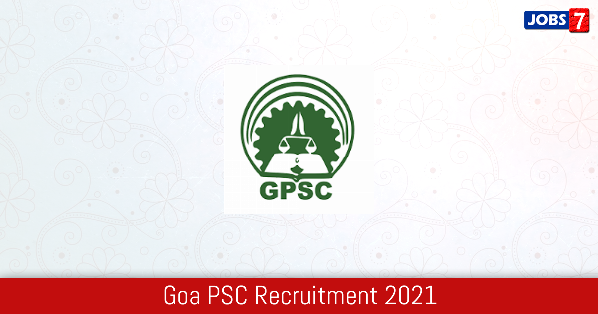 Goa PSC Recruitment 2024:  Jobs in Goa PSC | Apply @ gpsc.goa.gov.in