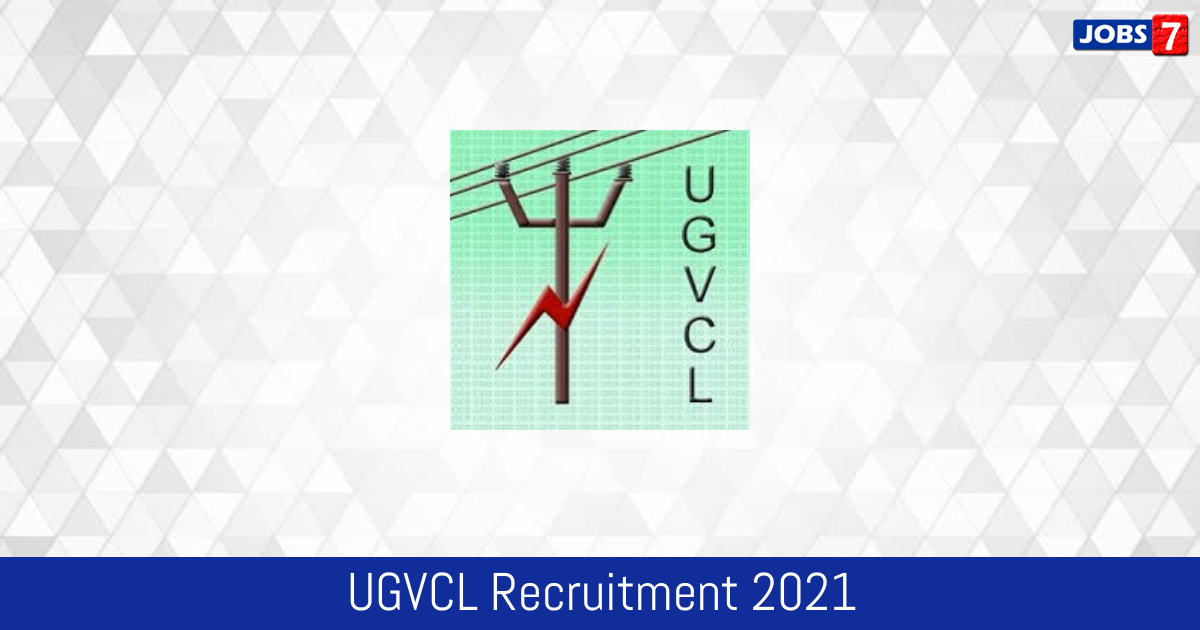 UGVCL Recruitment 2024: 43 Jobs in UGVCL | Apply @ www.ugvcl.com