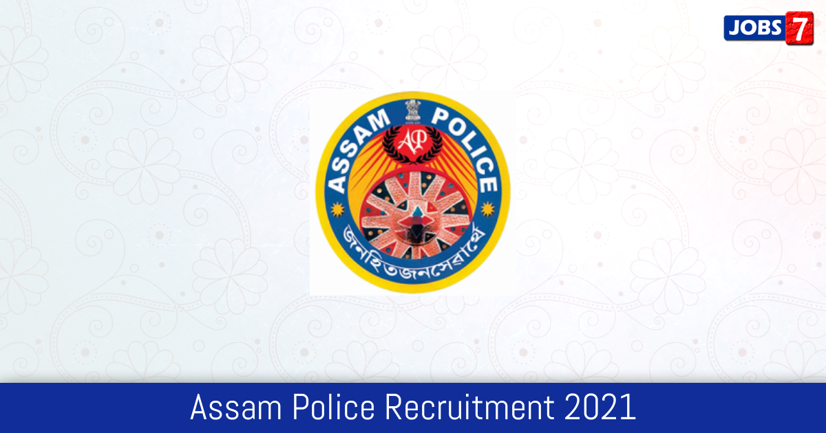 Assam Police Recruitment 2024:  Jobs in Assam Police | Apply @ police.assam.gov.in
