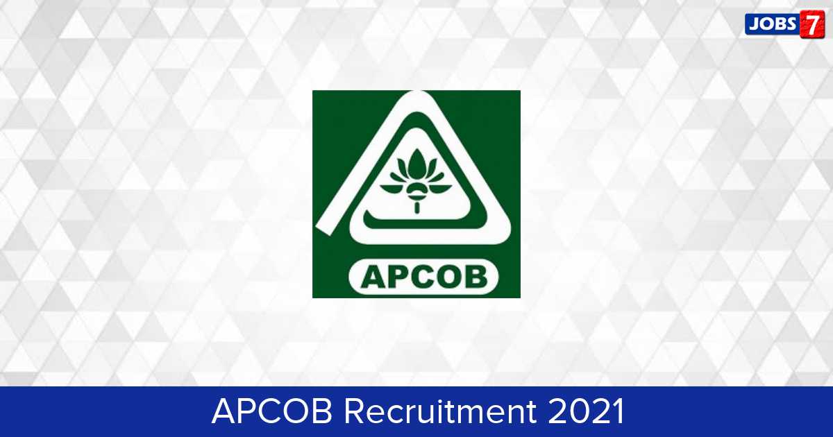 APCOB Recruitment 2024:  Jobs in APCOB | Apply @ www.apcob.org