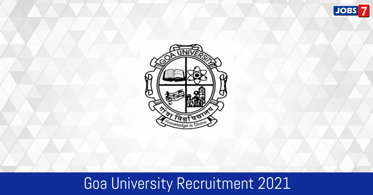 Goa University Recruitment 2024:  Jobs in Goa University | Apply @ www.unigoa.ac.in
