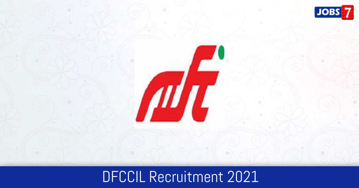 DFCCIL Recruitment 2024:  Jobs in DFCCIL | Apply @ dfccil.com