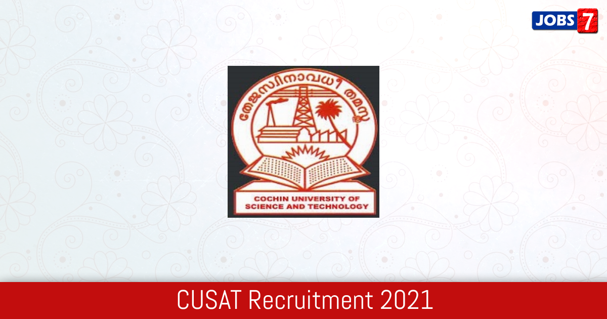 CUSAT Recruitment 2024:  Jobs in CUSAT | Apply @ www.cusat.ac.in