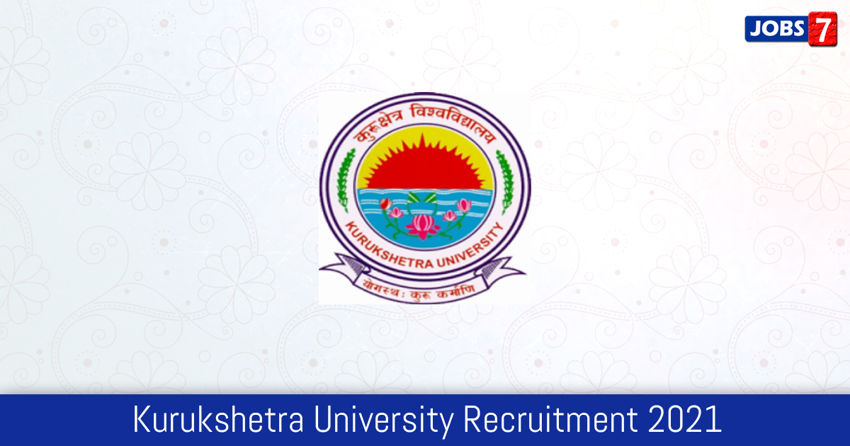 Kurukshetra University Recruitment 2024:  Jobs in Kurukshetra University | Apply @ www.kuk.ac.in