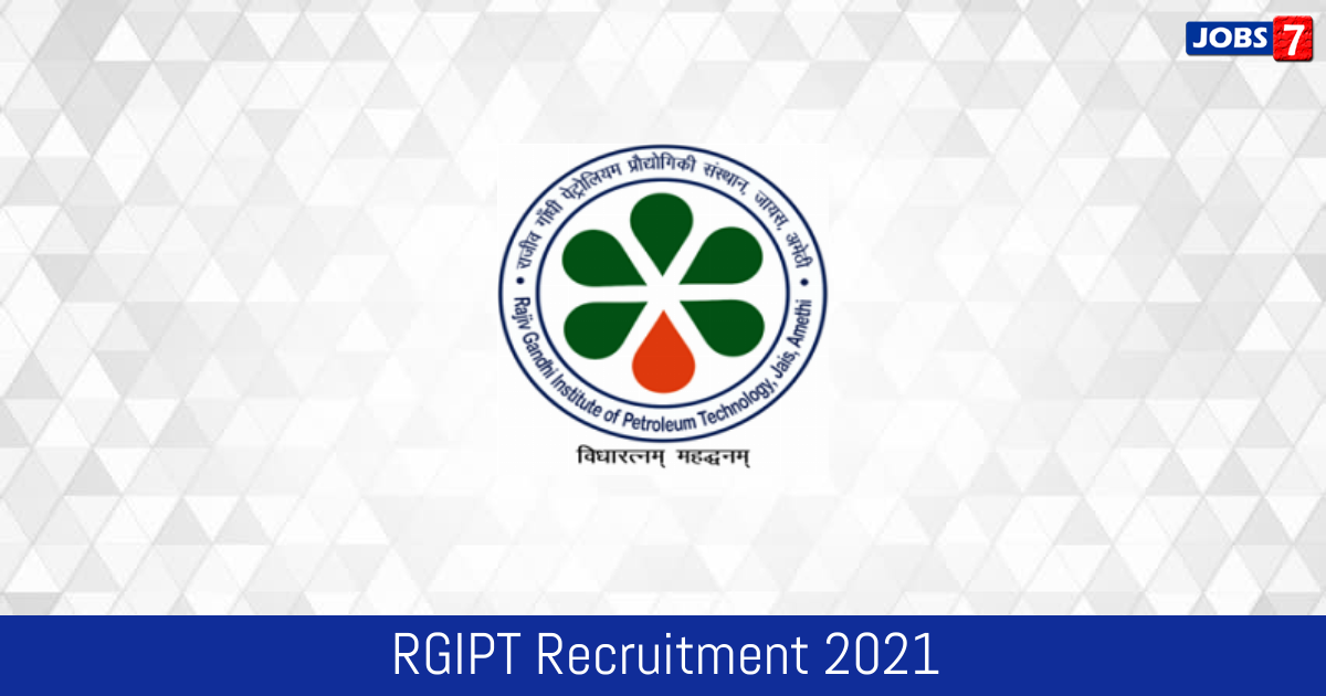 RGIPT Recruitment 2024:  Jobs in RGIPT | Apply @ www.rgipt.ac.in