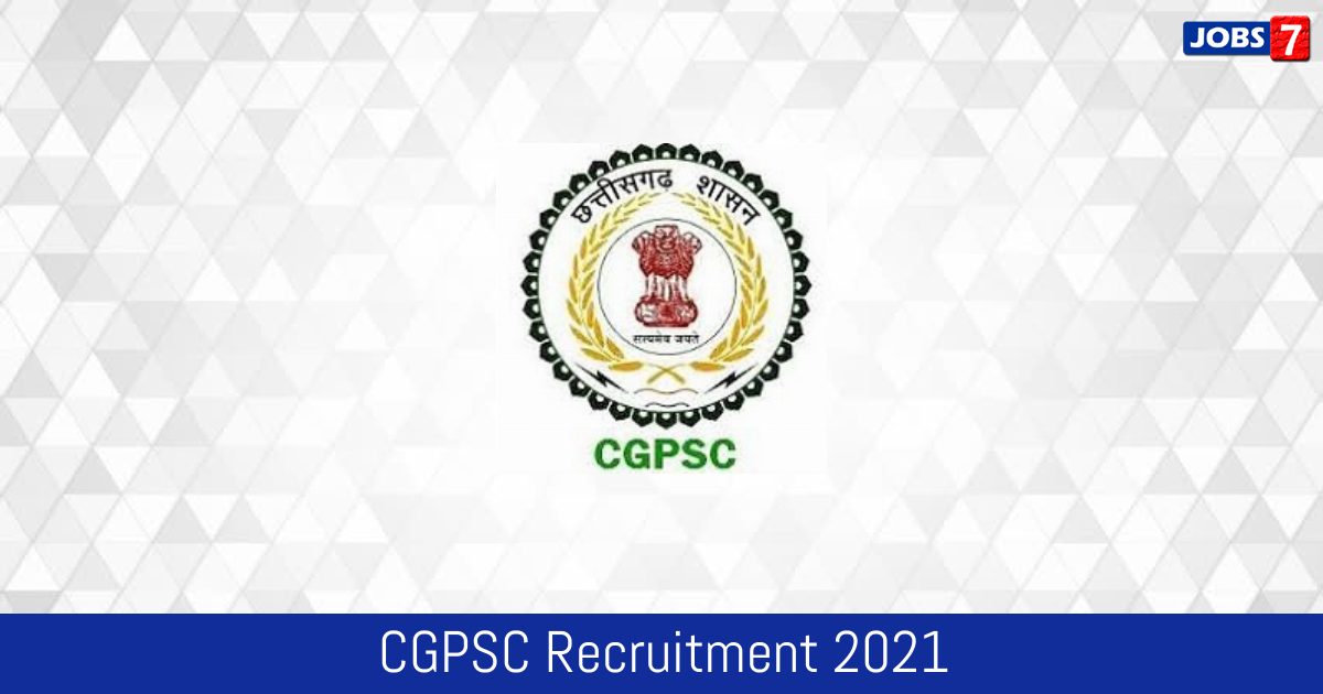 CGPSC Recruitment 2024:  Jobs in CGPSC | Apply @ psc.cg.gov.in