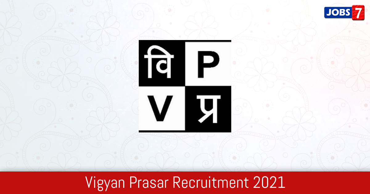 Vigyan Prasar Recruitment 2024:  Jobs in Vigyan Prasar | Apply @ vigyanprasar.gov.in