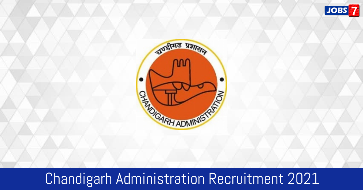 Chandigarh Administration Recruitment 2024:  Jobs in Chandigarh Administration | Apply @ chandigarh.gov.in