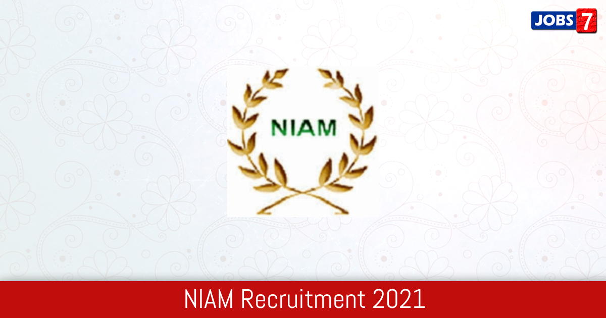 NIAM Recruitment 2024:  Jobs in NIAM | Apply @ www.ccsniam.gov.in