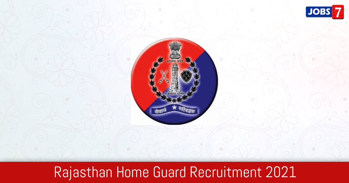 Rajasthan Home Guard Recruitment 2024:  Jobs in Rajasthan Home Guard | Apply @ home.rajasthan.gov.in