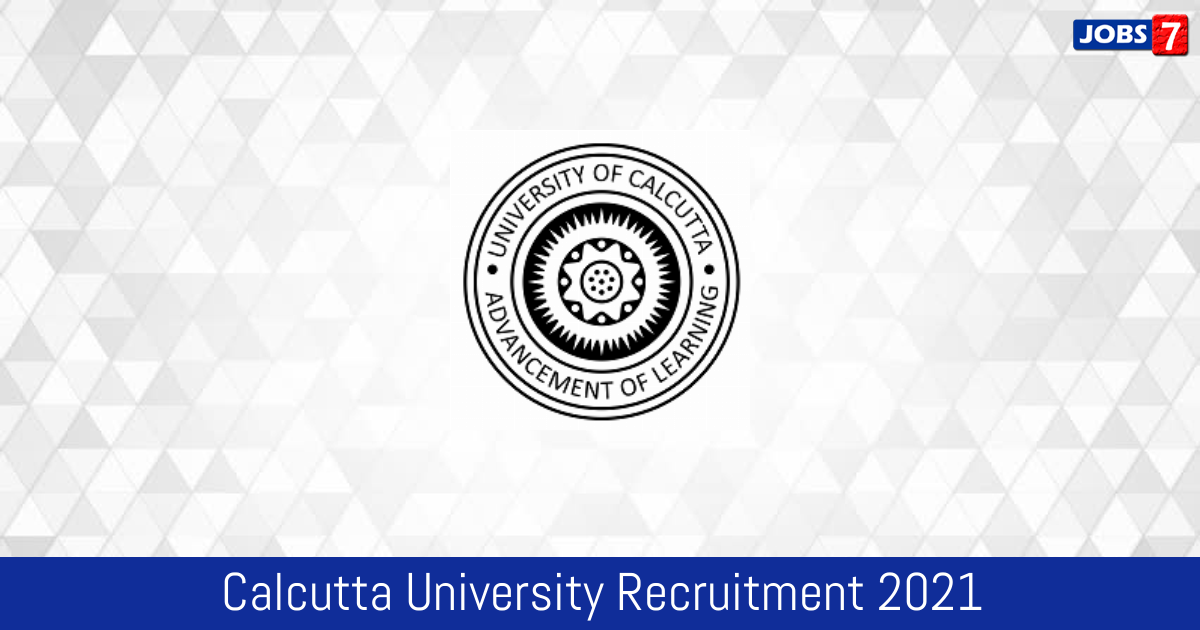 Calcutta University Recruitment 2024:  Jobs in Calcutta University | Apply @ www.caluniv.ac.in