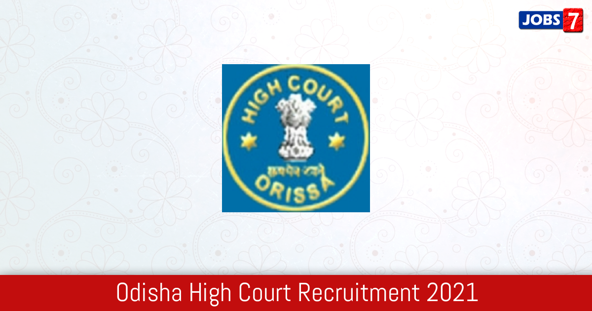 Odisha High Court Recruitment 2024:  Jobs in Odisha High Court | Apply @ www.orissahighcourt.nic.in